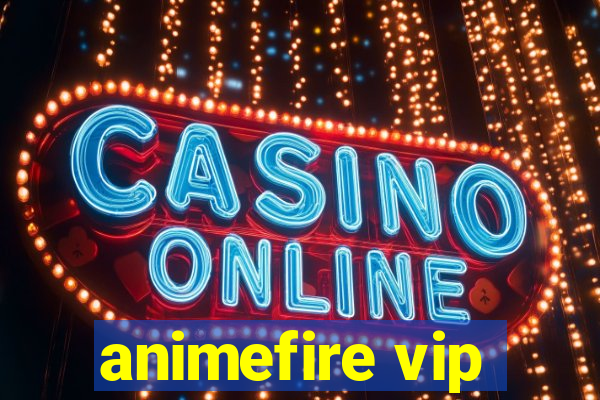 animefire vip